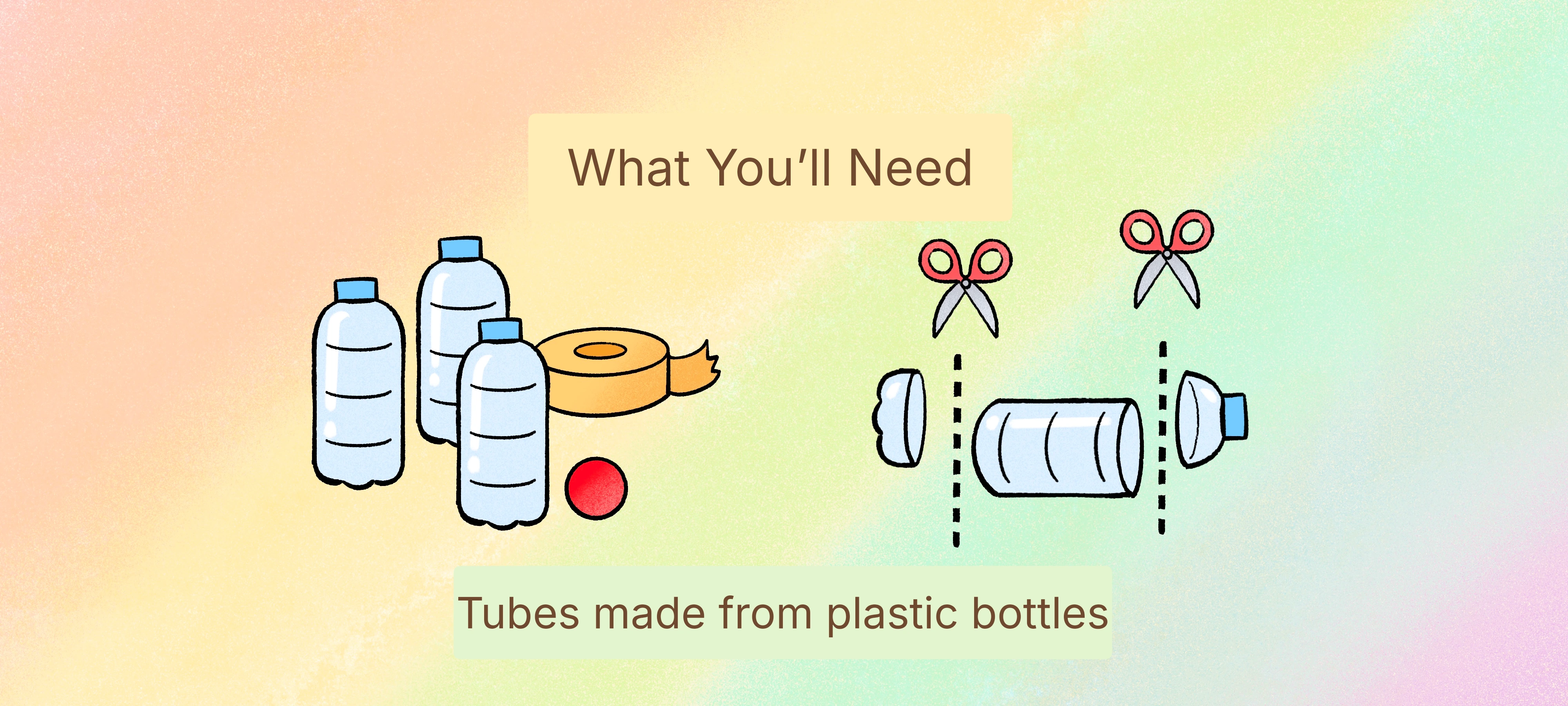 Bottle-Tube Ball Track, preparation