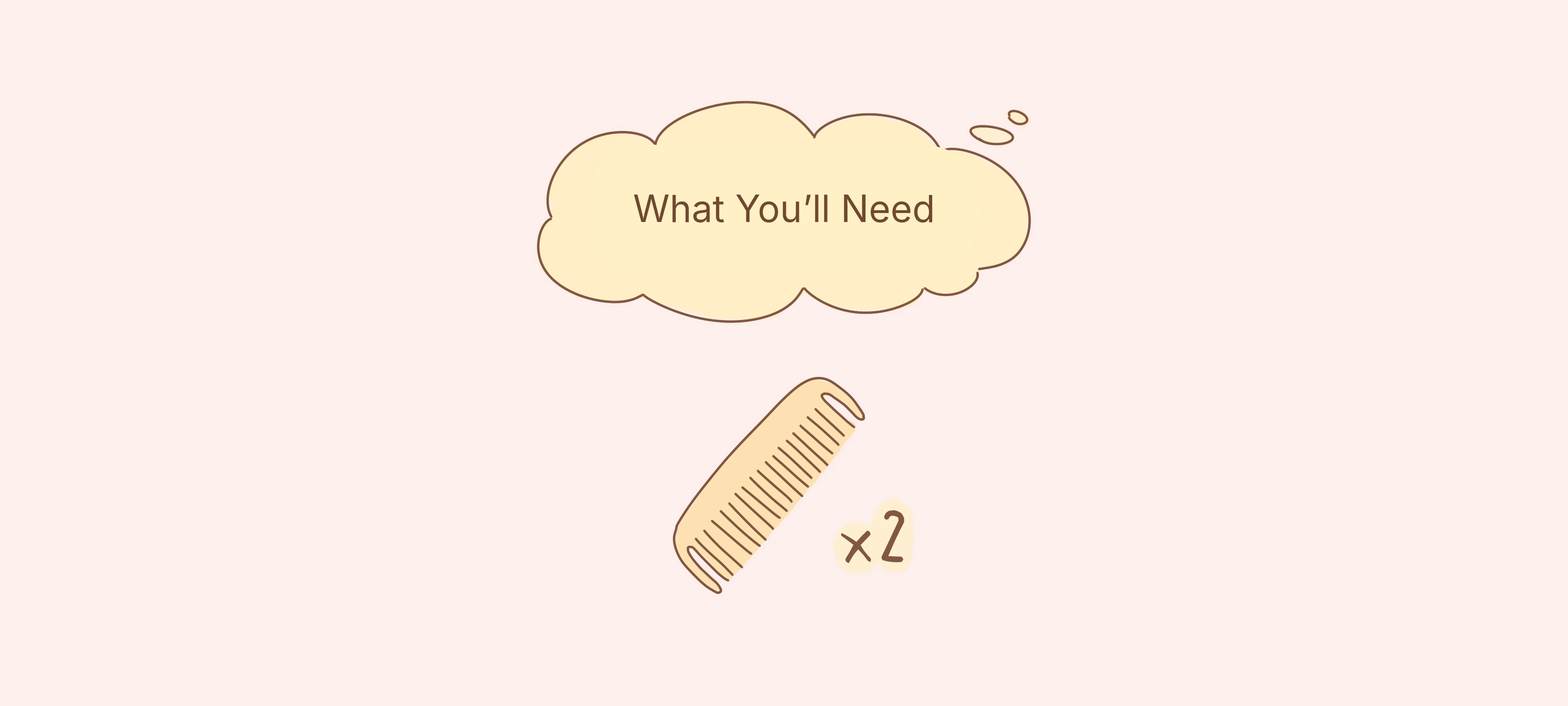 Comb Your Hair Together, preparation